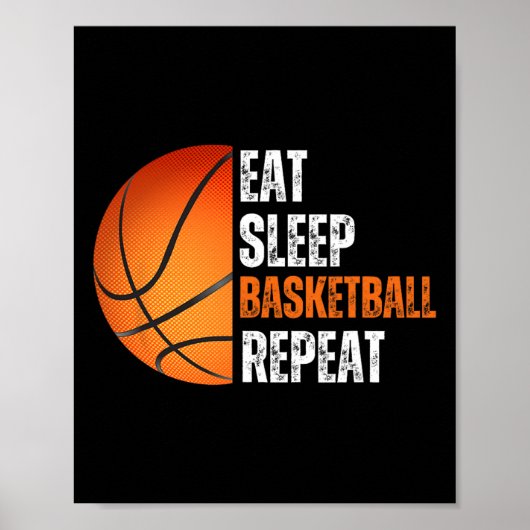Eet Slaap Basketbal Herhaal cadeau voor Basketbal Poster (Voorkant)