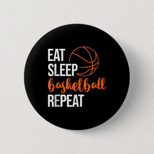 Eet Slaap Basketbal Herhaal Leuke Sport Motivatie  Ronde Button 5,7 Cm