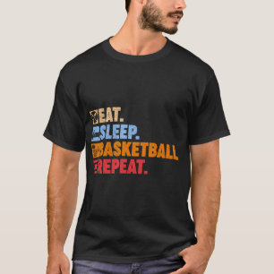Eet Slaap Basketbal Herhaal Tiener Meisjes Jongens T-shirt