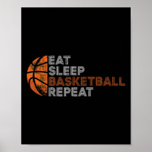 Eet slaap basketbal herhalen voor mannen vrouwen v poster
