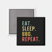 Eet Slaap BBQ Herhaal Rbecue Rbeque Funny  Magneet (Voorkant / Achterkant)