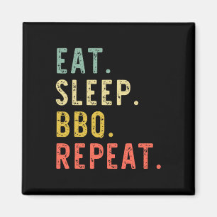 Eet Slaap BBQ Herhaal Rbecue Rbeque Funny Magneet