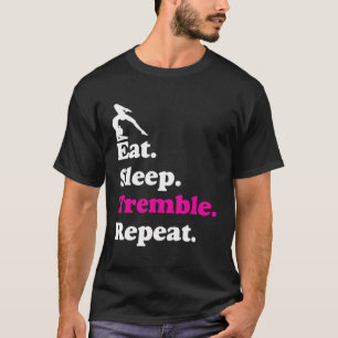 Eet slaap beven Herhaal acrobatiek gymnastiek meis T-shirt