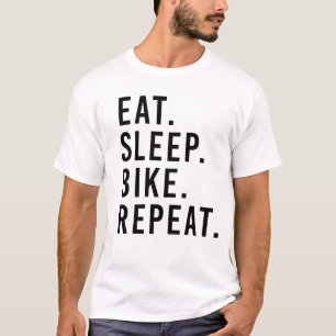 EET. SLAAP. BIKE. HERHAAL. T-shirt met ride