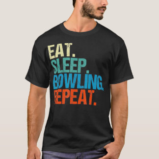 Eet Slaap Bowling Herhaal Grappige Bowler Bowl Gif T-shirt