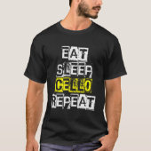 Eet Slaap Cello Herhaal - Grappig Cello Speler Gif T-shirt (Voorkant)