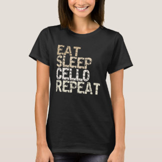 Eet Slaap Cello Herhaal Violoncello Cellist T-shirt