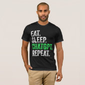 Eet Slaap ChatGPT Herhalen T-shirt (Voorkant volledig)