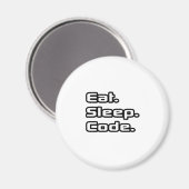 Eet. Slaap. Code. Magneet (Voorkant / Achterkant)