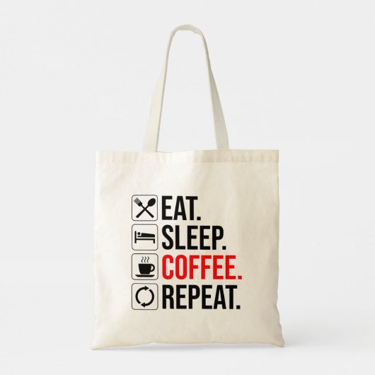 Eet. Slaap. Coffee. Herhaal Tote Bag (Achterkant)