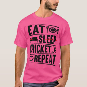 Eet Slaap Cricket Herhaal Cricket Grappig Cricket T-shirt