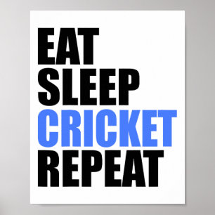 Eet Slaap Cricket Herhaal Team Competitie Amateur Poster