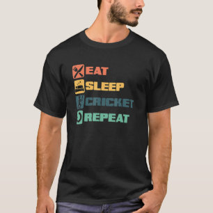 Eet Slaap Cricket Speler Bal Bat Spel Cricketer T-shirt