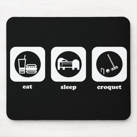 Eet. Slaap. Croquet. Mousepad Muismat (Voorkant)