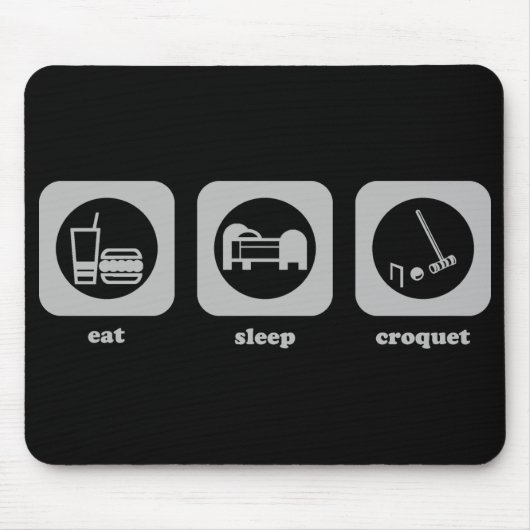 Eet. Slaap. Croquet. Mousepad Muismat (Voorkant)