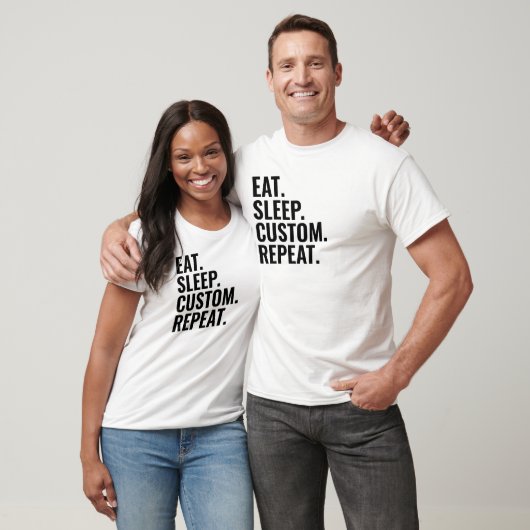 Eet Slaap Custom Herhaal Gepersonaliseerde Tekst H T-shirt (Unisex)