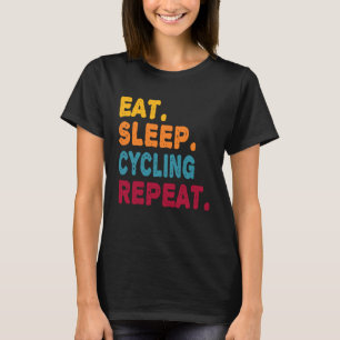 Eet Slaap Cycling Herhaal Jongens Mannen Vrouwen S T-shirt