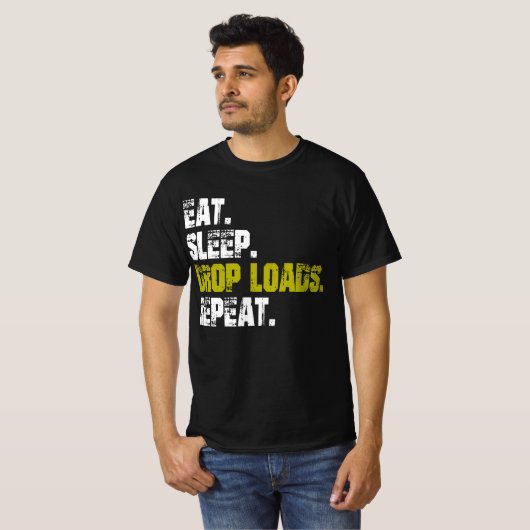 Eet slaap Daling Ladingen Herhaal Vrachtwagen leve T-shirt (Voorkant volledig)