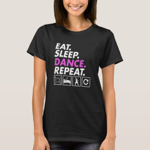 Eet Slaap Dans Leraar Expert Danser Dansende Gra T-shirt