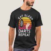 Eet slaap darts herhalen Schieten Gooien T-shirt (Voorkant)
