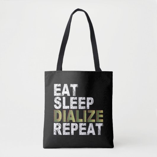 Eet Slaap Dialiseren Herhaal Verpleegkunde en Dial Tote Bag (Voorkant)