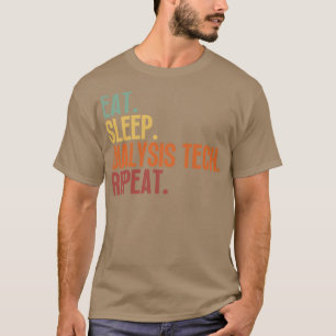 Eet Slaap Dialyse Tech Herhaal 7 T-shirt