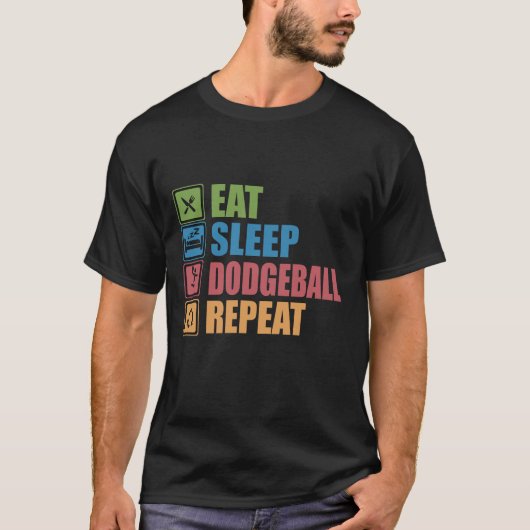 Eet slaap DODGEBALL Herhaal T-shirt (Voorkant)