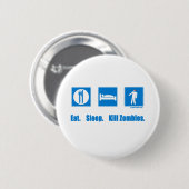 Eet. Slaap. Dood zombies. Ronde Button 5,7 Cm (Voorkant /achterkant)
