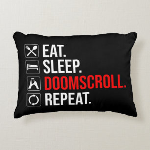 Eet. Slaap. Doomscroll. Herhaal Accent Kussen
