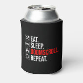 Eet. Slaap. Doomscroll. Herhaal Blikjeskoeler (Blikje Achterkant)