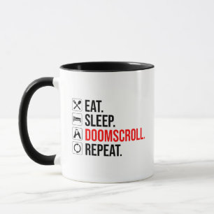 Eet. Slaap. Doomscroll. Herhaal Mok