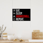 Eet. Slaap. Doomscroll. Herhaal Poster (Keuken)