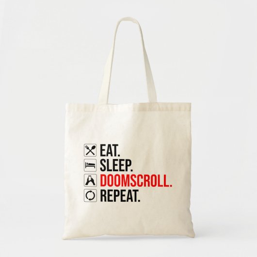 Eet. Slaap. Doomscroll. Herhaal Tote Bag (Voorkant)