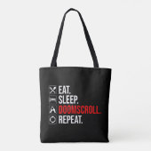 Eet. Slaap. Doomscroll. Herhaal Tote Bag (Achterkant)