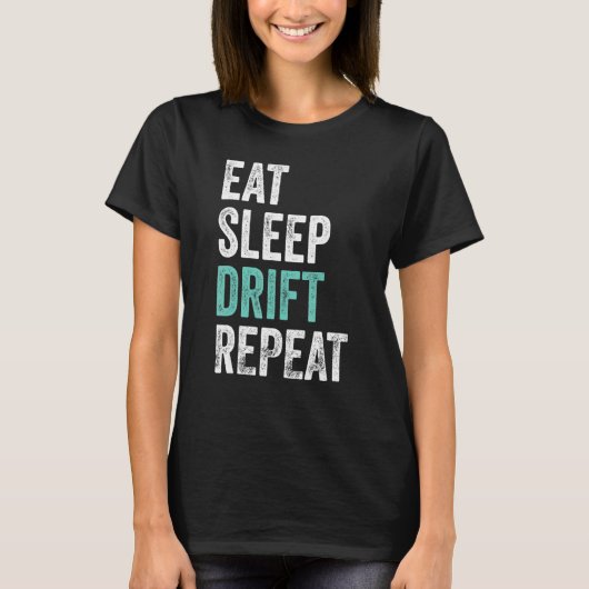 Eet Slaap Drift Herhaal Drift Race 1 T-shirt (Voorkant)