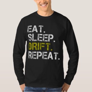 Eet Slaap Drijven Herhaal Drijvende Race T-Shirt