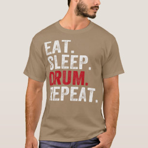 Eet Slaap Drum Herhaal Drummers T-shirt