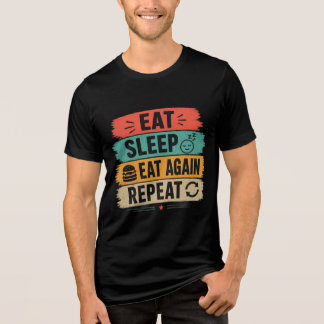Eet Slaap Eet Opnieuw Herhaal Grappig Eten Liefheb Tri-Blend Shirt
