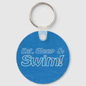 Eet, Slaap en Swim! Button Sleutelhanger (Voorkant)