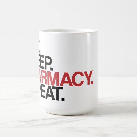 Eet. Slaap. Farmacie. Herhaal. Mok (Center)