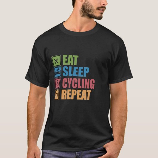 Eet Slaap Fietsen Herhaal T-shirt (Voorkant)