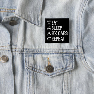 Eet slaap fix auto's herhalen grappige monteur vad vierkante button 5,1 cm