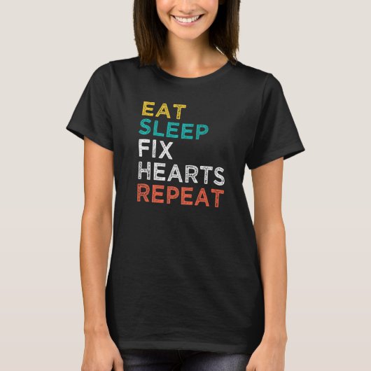 Eet Slaap Fix Harten Herhaal Hartarts Cardiolo T-shirt (Voorkant)