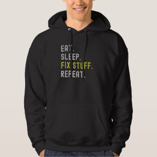 Eet Slaap Fix Spul Herhaal Grappige Reparatie Mech Hoodie