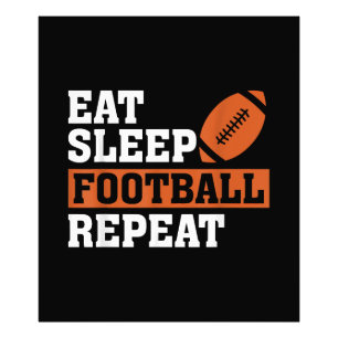 Eet slaap Football Herhaal Geweldige liefde Footba Foto Afdruk