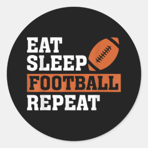 Eet slaap Football Herhaal Geweldige liefde Footba Ronde Sticker