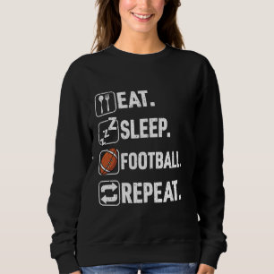 Eet Slaap Football Herhaal Grappig Football Speler Trui
