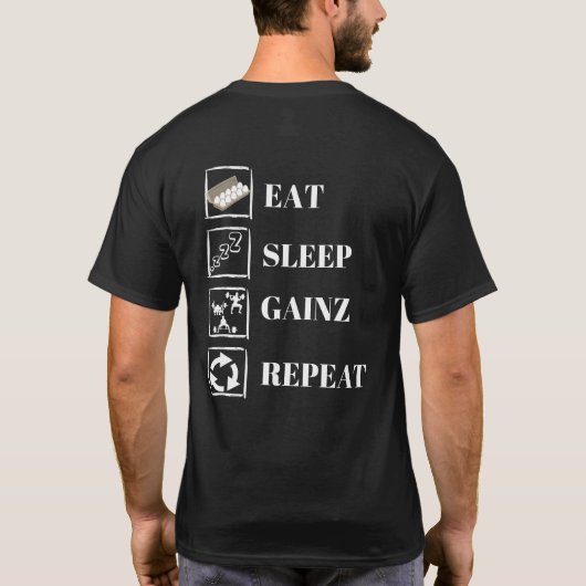 EET SLAAP GAINZ HERHALING T-SHIRT (Achterkant)