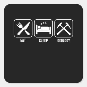 Eet. Slaap. Geologie Vierkante Sticker