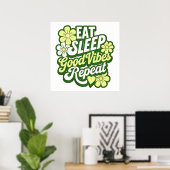 Eet slaap Goede vibes Herhaal Poster (Thuiskantoor)